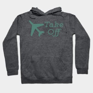 Take Off Airplane Hoodie